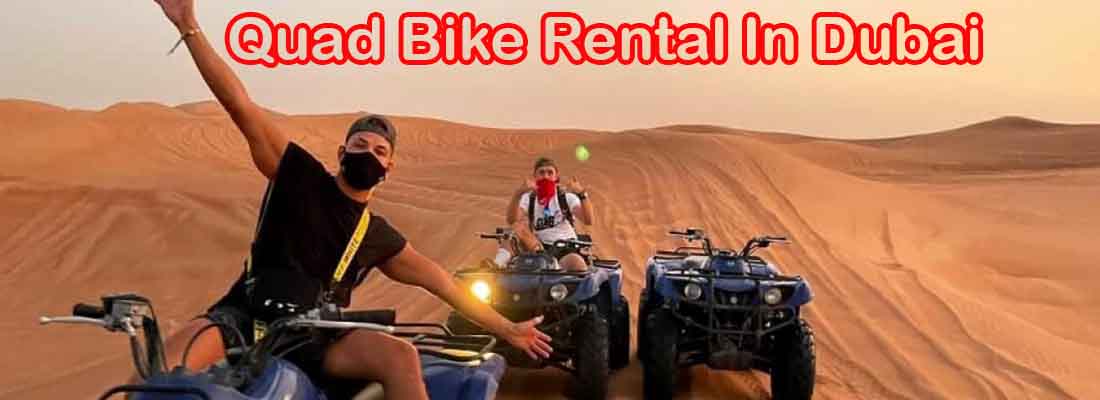 Read more about the article Quad Bike Rental In Dubai