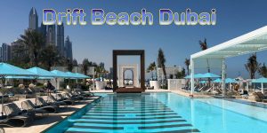 Read more about the article Drift Beach Dubai