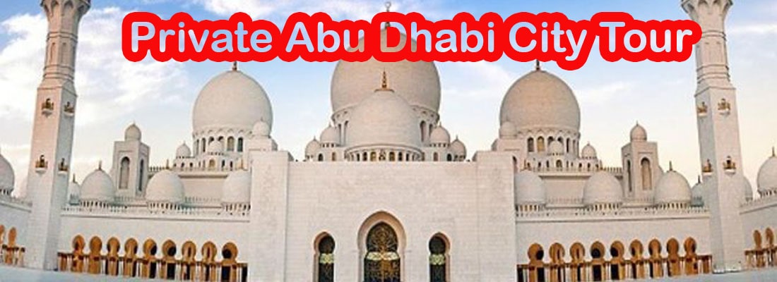 Read more about the article Private Abu Dhabi City Tour