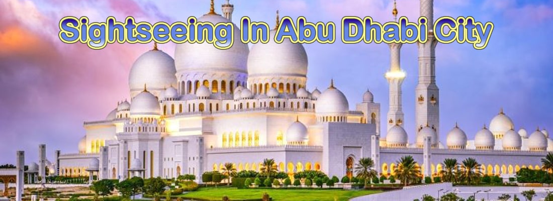 Read more about the article Sightseeing In Abu Dhabi City